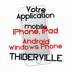 application mobile à THIBERVILLE / EURE