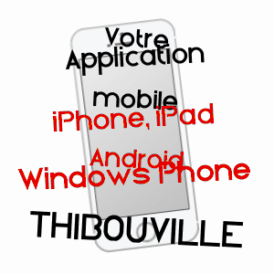 application mobile à THIBOUVILLE / EURE