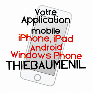 application mobile à THIéBAUMéNIL / MEURTHE-ET-MOSELLE