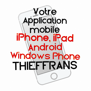 application mobile à THIEFFRANS / HAUTE-SAôNE