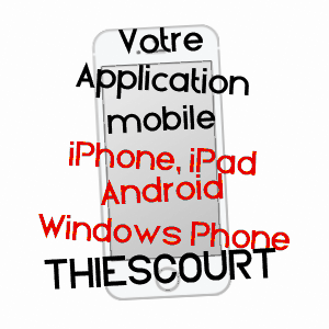 application mobile à THIESCOURT / OISE