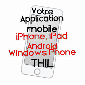 application mobile à THIL / MEURTHE-ET-MOSELLE