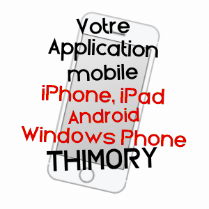 application mobile à THIMORY / LOIRET