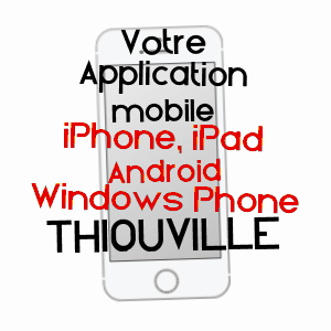 application mobile à THIOUVILLE / SEINE-MARITIME