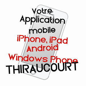 application mobile à THIRAUCOURT / VOSGES