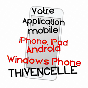 application mobile à THIVENCELLE / NORD