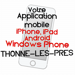 application mobile à THONNE-LES-PRèS / MEUSE