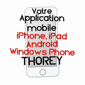 application mobile à THOREY / YONNE