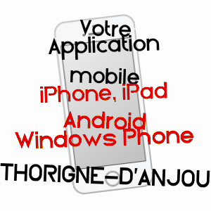 application mobile à THORIGNé-D'ANJOU / MAINE-ET-LOIRE