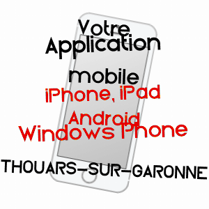 application mobile à THOUARS-SUR-GARONNE / LOT-ET-GARONNE