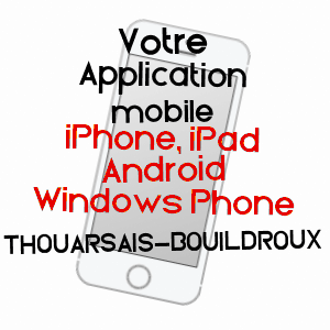 application mobile à THOUARSAIS-BOUILDROUX / VENDéE