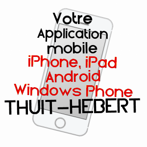 application mobile à THUIT-HéBERT / EURE