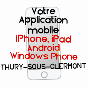 application mobile à THURY-SOUS-CLERMONT / OISE