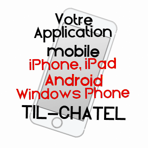 application mobile à TIL-CHâTEL / CôTE-D'OR