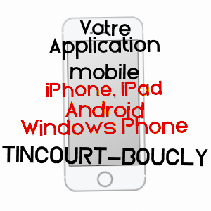 application mobile à TINCOURT-BOUCLY / SOMME