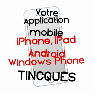 application mobile à TINCQUES / PAS-DE-CALAIS