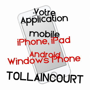 application mobile à TOLLAINCOURT / VOSGES