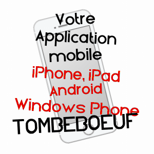 application mobile à TOMBEBOEUF / LOT-ET-GARONNE