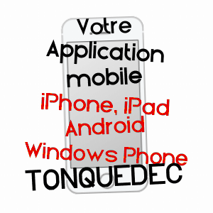 application mobile à TONQUéDEC / CôTES-D'ARMOR