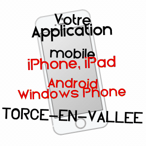 application mobile à TORCé-EN-VALLéE / SARTHE