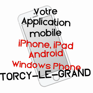 application mobile à TORCY-LE-GRAND / SEINE-MARITIME