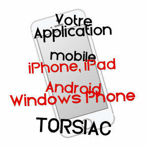 application mobile à TORSIAC / HAUTE-LOIRE