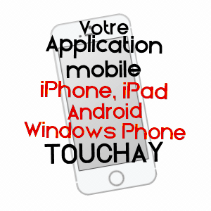 application mobile à TOUCHAY / CHER
