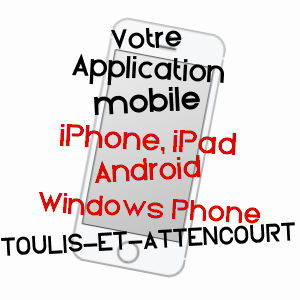 application mobile à TOULIS-ET-ATTENCOURT / AISNE