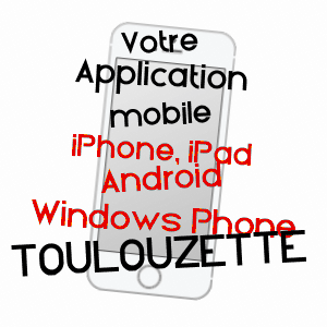 application mobile à TOULOUZETTE / LANDES