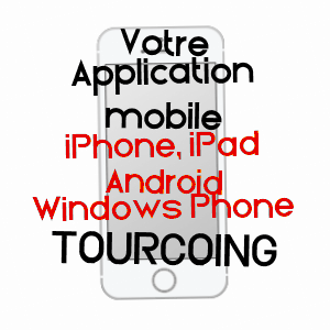 application mobile à TOURCOING / NORD