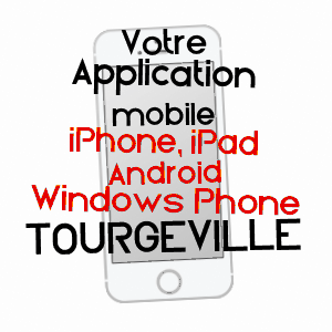 application mobile à TOURGéVILLE / CALVADOS