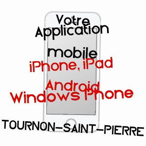 application mobile à TOURNON-SAINT-PIERRE / INDRE-ET-LOIRE