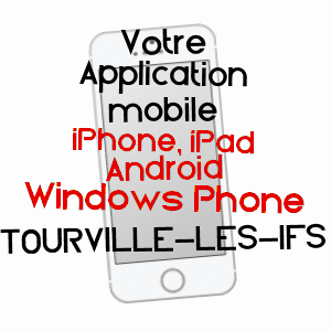 application mobile à TOURVILLE-LES-IFS / SEINE-MARITIME