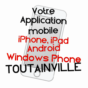 application mobile à TOUTAINVILLE / EURE