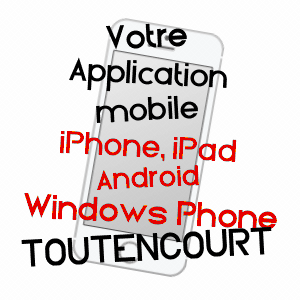 application mobile à TOUTENCOURT / SOMME