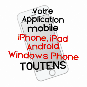 application mobile à TOUTENS / HAUTE-GARONNE