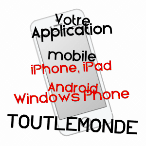 application mobile à TOUTLEMONDE / MAINE-ET-LOIRE