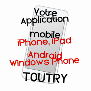 application mobile à TOUTRY / CôTE-D'OR