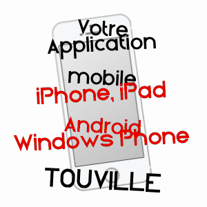 application mobile à TOUVILLE / EURE