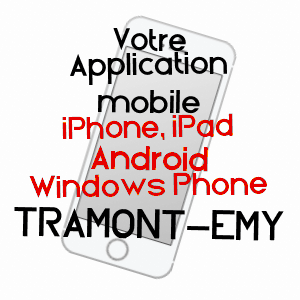 application mobile à TRAMONT-EMY / MEURTHE-ET-MOSELLE