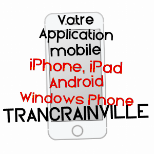application mobile à TRANCRAINVILLE / EURE-ET-LOIR