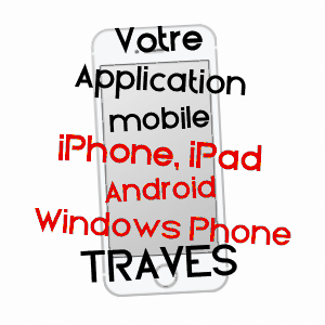 application mobile à TRAVES / HAUTE-SAôNE