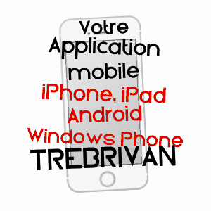 application mobile à TRéBRIVAN / CôTES-D'ARMOR