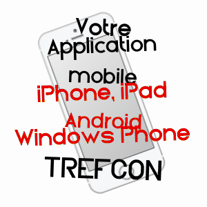 application mobile à TREFCON / AISNE