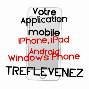 application mobile à TRéFLéVéNEZ / FINISTèRE