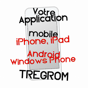 application mobile à TRéGROM / CôTES-D'ARMOR
