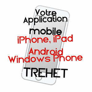 application mobile à TRéHET / LOIR-ET-CHER