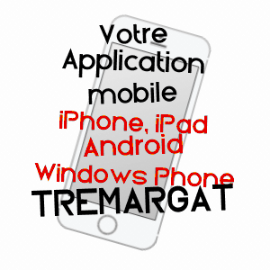 application mobile à TRéMARGAT / CôTES-D'ARMOR