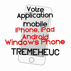 application mobile à TRéMEHEUC / ILLE-ET-VILAINE