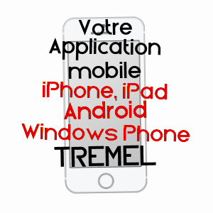 application mobile à TRéMEL / CôTES-D'ARMOR